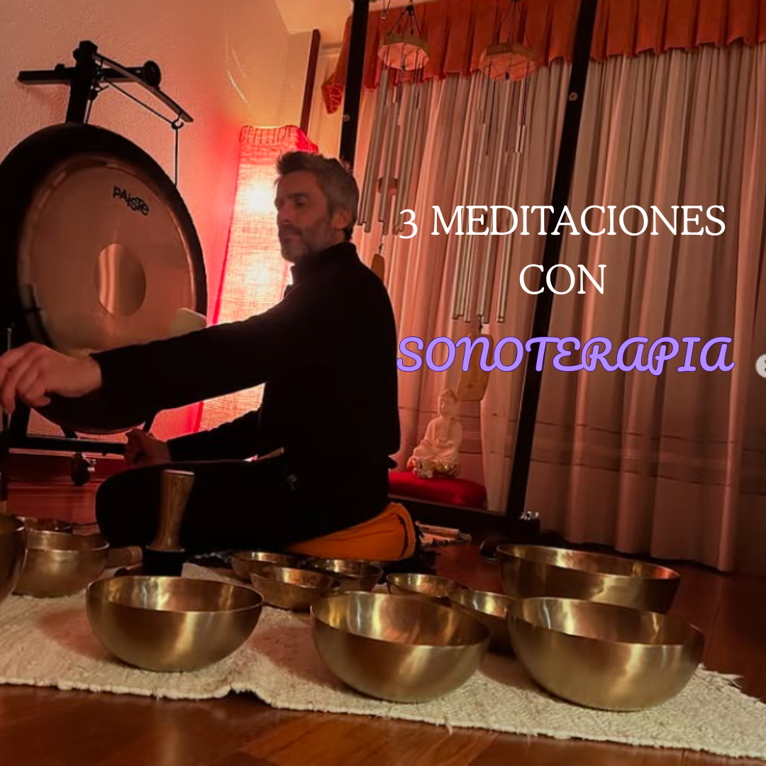 3 Meditaciones con Sonoterapia